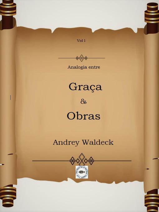 Title details for Analogia entre Graça e Obras by Andrey Waldeck - Available